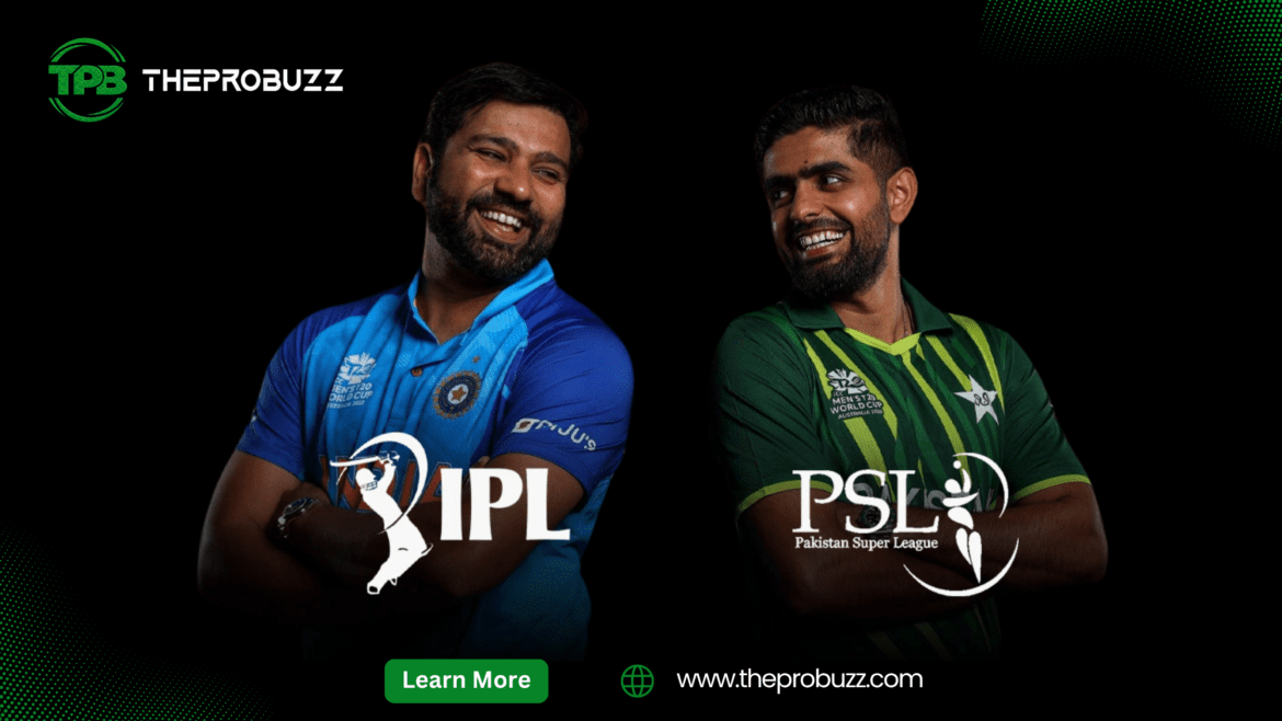 PSL vs IPL