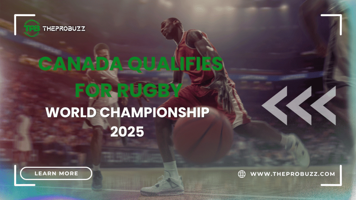 Canadian rugby team celebrates Rugby World Championship 2025 qualification