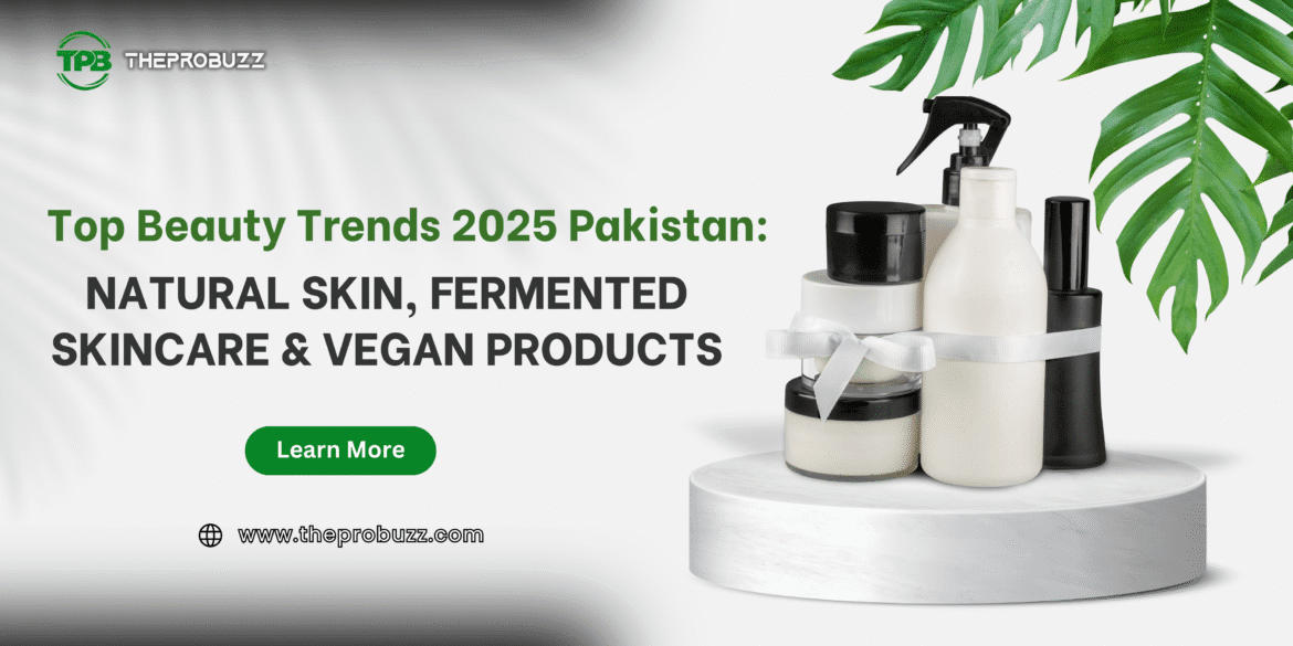 Pakistani woman with glowing natural skin showcasing 2025 beauty trends, including fermented skincare and vegan products